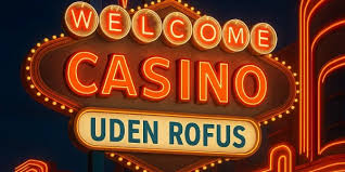 Online Casino Uden ROFUS Find Din Ideelle Spilleoplevelse 1461323599